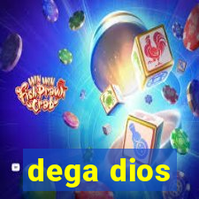 dega dios